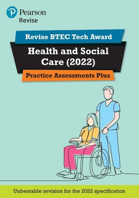 Book cover for Pearson REVISE BTEC Tech Award Health and Social Care Practice Plus - for 2025 and 2026 exams