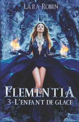 Book cover for Elementia Tome 3