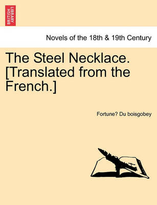 Book cover for The Steel Necklace. [Translated from the French.]