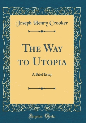 Book cover for The Way to Utopia