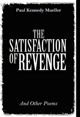 Book cover for The Satisfaction of Revenge