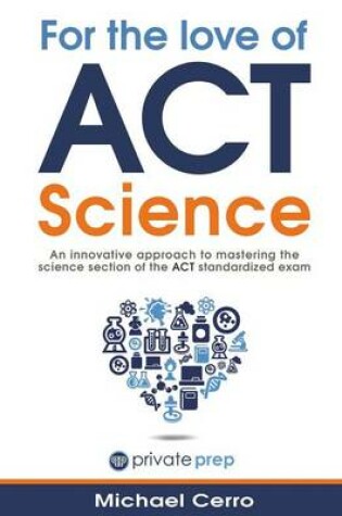 Cover of For the Love of ACT Science