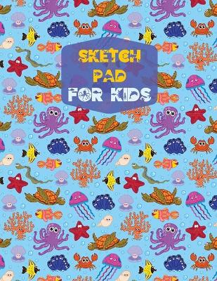 Book cover for Sketch Pad for KidsArt Pads for Drawing for KidsSketchbook Drawing PaintingNotepad DrawingArtistic Notebook Sketching Pad