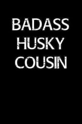 Cover of Badass Husky Cousin