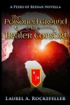 Book cover for The Poisoned Ground and the Healer Consort