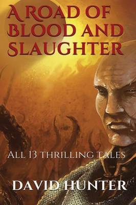 Book cover for A Road of Blood and Slaughter