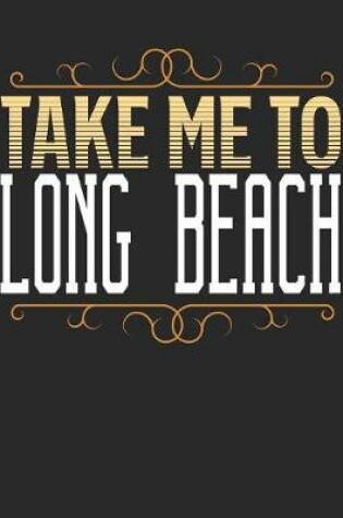Cover of Take Me To Long Beach