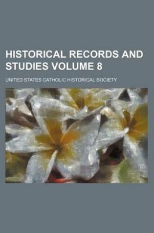 Cover of Historical Records and Studies Volume 8