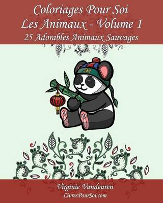 Book cover for Coloriages Pour Soi - Les Animaux - Volume 1