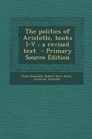 Cover of The Politics of Aristotle, Books I-V