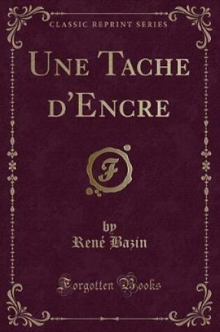 Cover of Une Tache d'Encre (Classic Reprint)