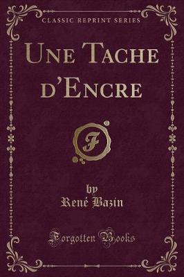 Book cover for Une Tache d'Encre (Classic Reprint)