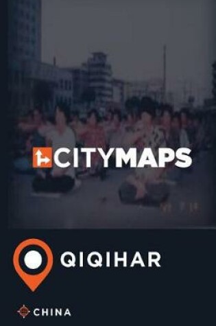 Cover of City Maps Qiqihar China