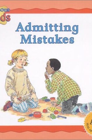 Cover of Courteous Kids Admitting Mistakes