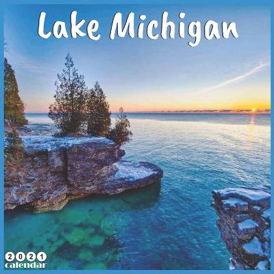 Book cover for Lake Michigan 2021 Calendar