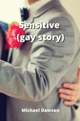 Cover of Sensitive (gay story)