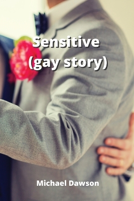 Book cover for Sensitive (gay story)