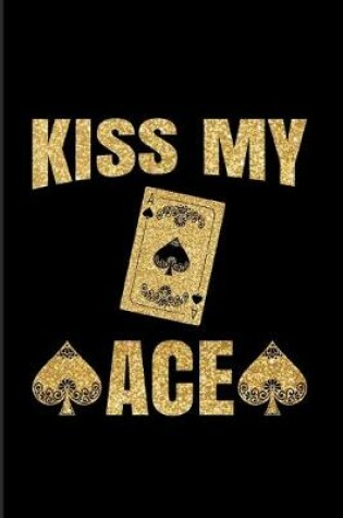 Cover of Kiss My Ace