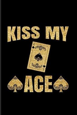 Book cover for Kiss My Ace