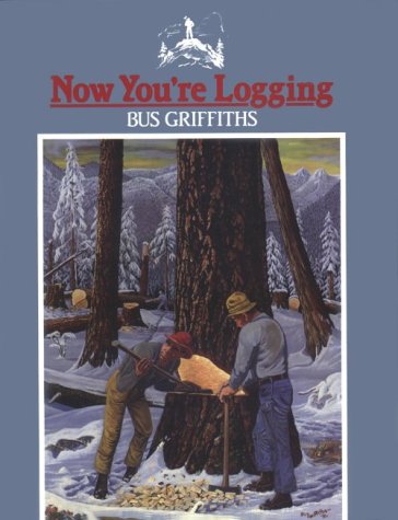 Cover of Now You're Logging!