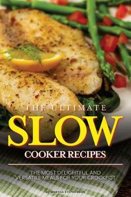 Book cover for The Ultimate Slow Cooker Recipes