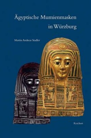 Cover of Agyptische Mumienmasken in Wurzburg