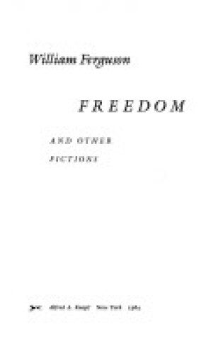 Cover of Freedom and Other Fictions