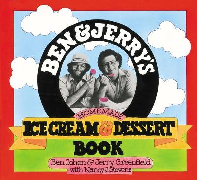 Book cover for Ben & Jerry's Homemade Ice Cream & Dessert Book