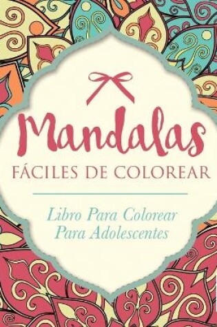 Cover of Mandalas Fáciles De Colorear