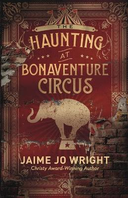 Book cover for The Haunting at Bonaventure Circus