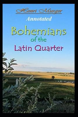 Book cover for Bohemians of the Latin Quarter "Annotated" 31 Days through the Prayers