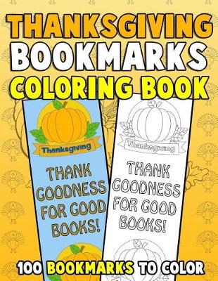 Book cover for Thanksgiving Bookmarks Coloring Book