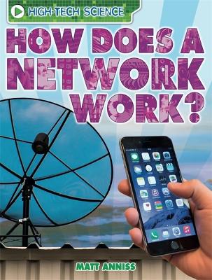 Book cover for High-Tech Science: How Does a Network Work?