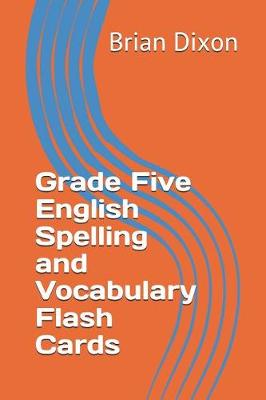 Book cover for Grade Five English Spelling and Vocabulary Flash Cards