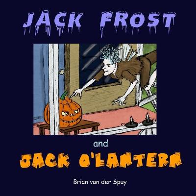 Book cover for Jack Frost and Jack O'Lantern