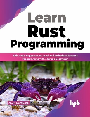 Book cover for Learn Rust Programming