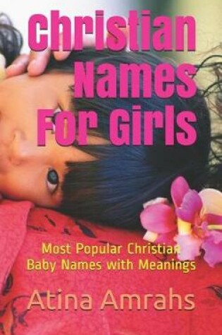 Cover of Christian Names For Girls