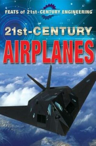 Cover of 21st-Century Airplanes