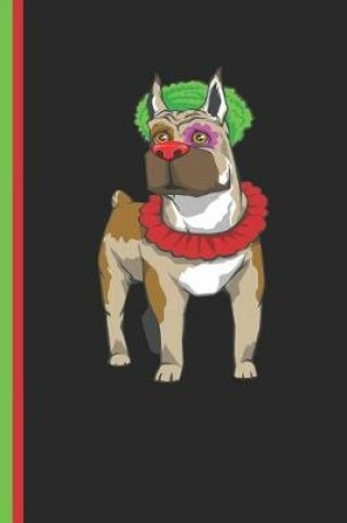 Cover of Boxer Dog Clown Journal