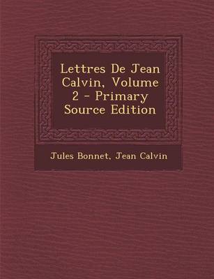 Book cover for Lettres de Jean Calvin, Volume 2