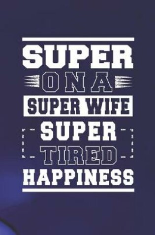 Cover of Super Ona Super Wife Super Tired Happiness