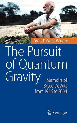 Book cover for The Pursuit of Quantum Gravity