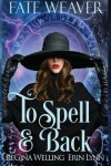 Book cover for To Spell & Back