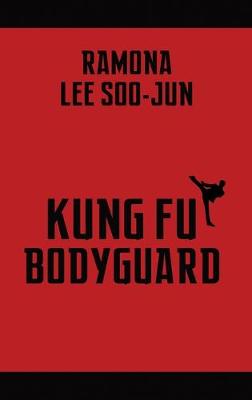 Book cover for Kung Fu Bodyguard (hardback)