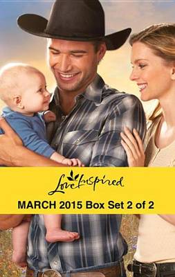 Book cover for Love Inspired March 2015 - Box Set 2 of 2