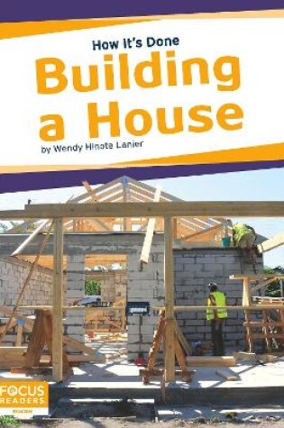 Cover of How It's Done: Building a House