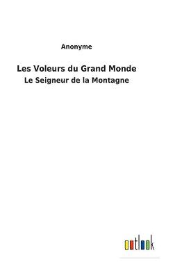 Book cover for Les Voleurs du Grand Monde