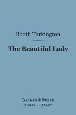 Cover of The Beautiful Lady (Barnes & Noble Digital Library)