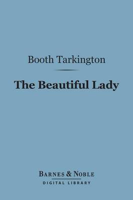 Cover of The Beautiful Lady (Barnes & Noble Digital Library)