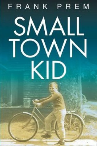 Cover of Small Town Kid